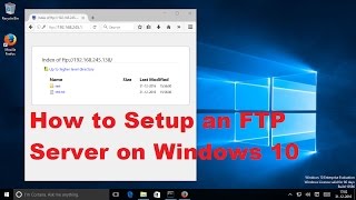 How to Setup an FTP Server on Windows 10 [upl. by Ochs356]