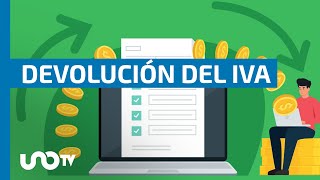 Devolución del IVA ¿Cómo pedirlo al SAT [upl. by Eirellav]