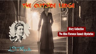 The Outside Ledge by L T Meade 🎧 Audiobook Detective Story [upl. by Lemuel]