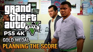 GTA 5 PS5  Mission 77  Planning the Score Gold Medal Guide  4K 60fps [upl. by Nybor300]