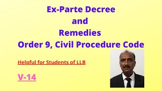 Exparte Decree and Remedies  Order 9 Rule 13  Legal Knowledge  Civil Procedure Code 1908 [upl. by Sualkcin]