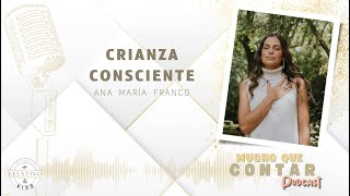 CRIANZA CONSCIENTE MAMÁ CON AMOR PADRES REALES FRUSTACIÓN Y REBELDIA EN HIJOS [upl. by Nyrac]