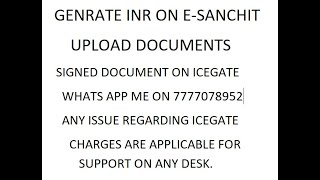 how Generate IRN on E Sanchit Sign documents and upload documents on icegate ESanchit [upl. by Adnilra]