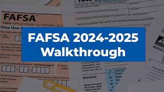 FAFSA® 20242025 Walkthrough [upl. by Aelber310]