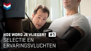 Hoe word je vlieger  EP 15 Selectie en ervaringsvlucht [upl. by Uke]