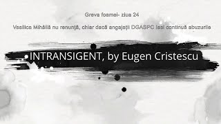 Ziua 24 Vasilica Mihaila nu renuntă chiar dacă angajatii DGASPC Iasi continuă abuzurile [upl. by Rima]