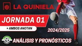 LA QUINIELA Jornada 01  Análisis y Pronósticos 2024  2025 [upl. by Enyt410]