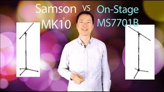 Samson MK10 vs OnStage MS7701B Boom Mic Stand Comparison [upl. by Deeraf]