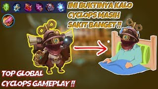 Ini Buktinya Kalau Cyclops Masih Sakit Banget   Top Global Cyclops Gameplay [upl. by Allard]