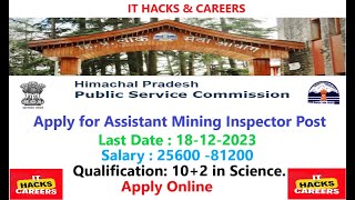 HPPSC Assistant Mining Inspector  DEC 2023  Application Form Submission Full StepByStepquot [upl. by Lemmueu]