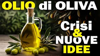 OLIO di OLIVA  CRISI dei PREZZI amp IDEE NUOVE  Olivami [upl. by Annahoj470]