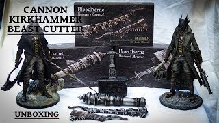 Bloodborne Cannon Kirkhammer amp Beast Cutter by Gecco Hunters arsenal Unboxing amp Review [upl. by Ijar678]