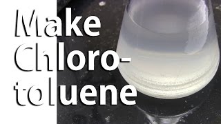 Make Chlorotoluene mixture of isomers 1st step in making Pyrimethamine [upl. by Brittain]