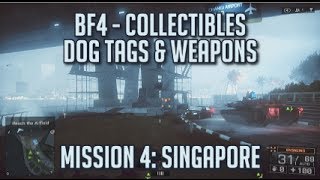 Battlefield 4  All Collectibles  Mission 4 Singapore  Dog Tags amp Weapons [upl. by Estel290]