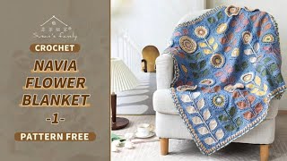 【EN22871】Navia Flower Blanket Crochet TutorialP1  Northern Europe Series  Susans Family [upl. by Ck883]