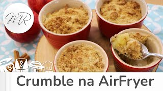 Crumble na AirFryer Fritadeira Sem Óleo  Maurício Rodrigues [upl. by Etnahs]