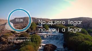 Oasis Ministry  Si Tu Presencia Conmigo No Va Video Lyric Oficial [upl. by Durwin692]