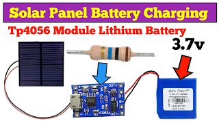 6v solar panel Lithium Battery charging  tp4056 module solar charge बनाना सीखें liion Battery [upl. by Llacam]