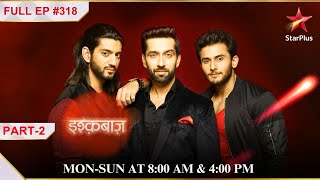 Tej ne bola Janhvi se jhoot  Part 2  S1  Ep318  Ishqbaaz [upl. by Azriel]