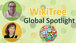 WikiTree Global Spotlight Mar 2024 [upl. by Anaerdna418]