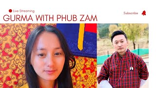 Phub Zam amp Tandin Sonam  Gurma  Phub Zam  Buddhist prayer  live session Tandin Sonam amp Phub Zam [upl. by Bywaters]