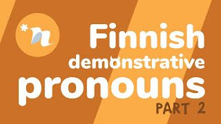 Finnish demonstrative pronouns part 2 [upl. by Entirb719]