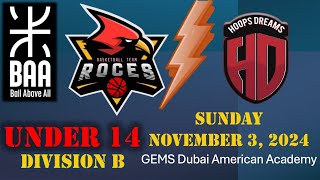 BAA Youth Div B 14U vs Hoops Dreams  GEMS Dubai American Academy  Sunday November 3 2024 [upl. by Nolana]