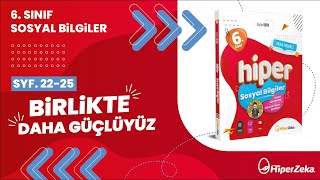 6 Sınıf Sosyal Bilgiler  Birlikte Daha Güçlüyüz  Birey ve Toplum [upl. by Cresa]