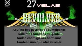 27 Velas  Revolver Cannabis letra descarga [upl. by Jonette]