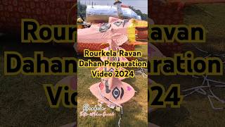 Rourkela Ravan Dahan Preparation 2024  Ravan Dahan 2024 rourkela ytshorts youtubeshorts [upl. by Clare]