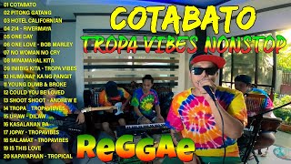 Cotabato  TropaVibes Reggae Cover  Best Tagalog Reggae 2024  Tropa Vibes Nonstop Songs [upl. by Nayab]