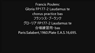 Francis Poulenc Gloria FP1772 Laudamus te chorus practice bas [upl. by Adiell253]