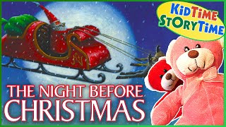 The Night Before Christmas 🎄 Read Aloud for Children [upl. by Grados]