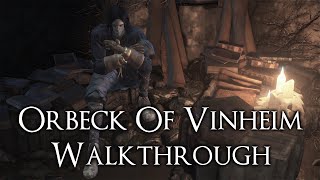 Dark Souls 3 NPC Walkthrough quotOrbeck Of Vinheimquot All Scroll Locations [upl. by Rebmik]