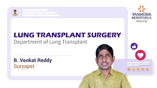 Lung Transplant Surgery  PostTB Bronchiectasis  Yashoda Hospitals Hyderabad [upl. by Diskson310]