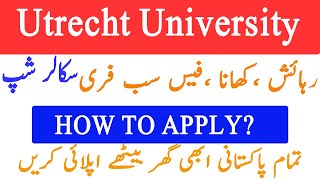 How to Apply for Masters Scholarship in Netherland at Utrecht University 2024 utrechtuniversity [upl. by Nivel]