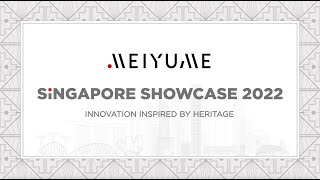 The Meiyume Singapore Showcase Teaser [upl. by Mur]