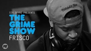 Grime Show Frisco [upl. by Isyed]