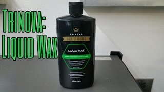 Trinova Review Liquid Wax [upl. by Brackely]