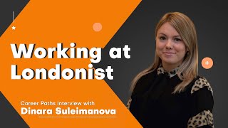 Career Interviews Dinara Suleimanova from Londonist DMC [upl. by Crescantia]