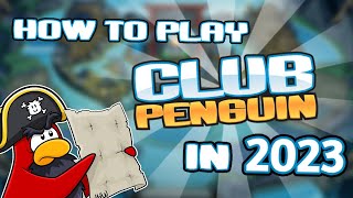 How To Play CLUB PENGUIN in 2023 Best CPPS [upl. by Fairfax]