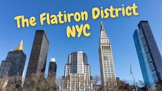 Exploring the Flatiron District NYC A Must Visit Area with Amazing Restaurants and So Much to Do [upl. by Sama640]