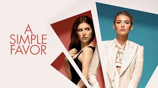 A Simple Favor Full Movie Fact in Hindi  Hollywood Movie Story  Anna Kendrick [upl. by Germin366]