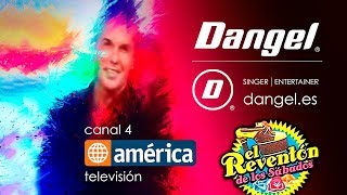 Dangel · Show TV quotEl Reventón de los Sábados” Canal 4 América Televisión [upl. by Nigen]