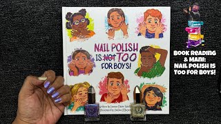 🌈 Live Book Reading and Mani Nail Polish Is TOO For Boys 💅🏽 [upl. by Lowe]