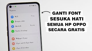 Cara Mengganti Font Di HP OPPO Secara Gratis [upl. by Rocky]