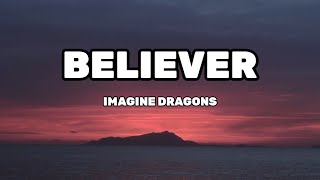 Imagine Dragons  Believer Lyrical Video [upl. by Itoyj]