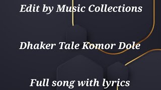 Dhaker Tale Komor Dole  Full song karaoke with lyrics  Music Collections [upl. by Colson262]