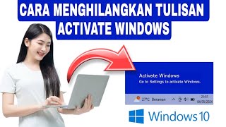 CARA HILANGKAN ACTIVATE WINDOWS 10 di laptop [upl. by Sumaes]