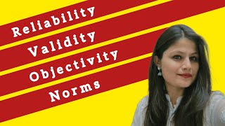 Reliability Validity Objectivity Norms in psychology [upl. by Beare135]